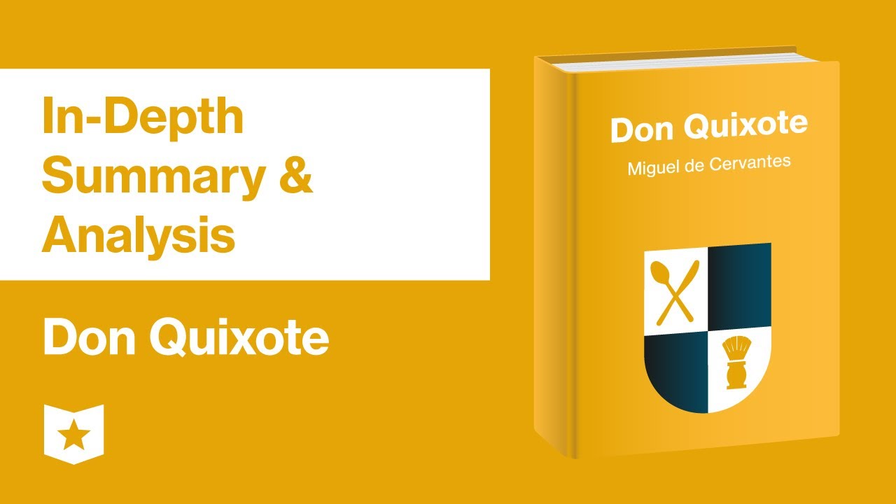 Don Quixote by Miguel de Cervantes | In-Depth Summary & Analysis
