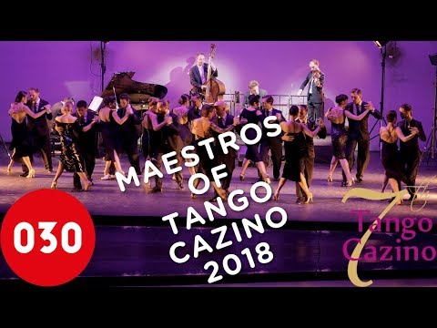 Maestros of Tango Cazino 2018 – La cumparsita by Solo Tango Orquesta