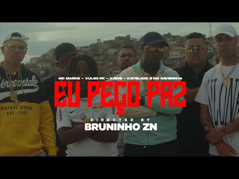MC Marks, Vulgo FK, Kawe, Kayblack e MC Caverinha - Eu Peço Paz (Clipe Oficial) - Wall Hein, Yokame