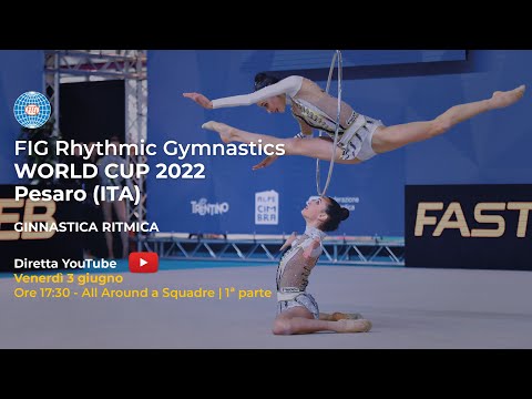 Pesaro - FIG Rhythmic Gymnastics World Cup - All-around a Squadre (1ª parte)