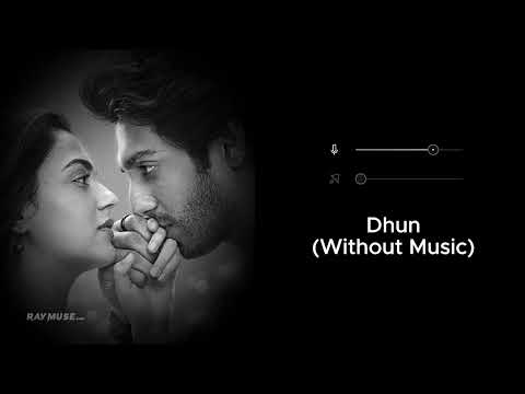 Dhun (Without Music Vocals Only) | Arijit Singh | Saiyaara