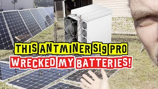This Antminer S19 Pro Wrecked My Solar Batteries (Here’s Why)