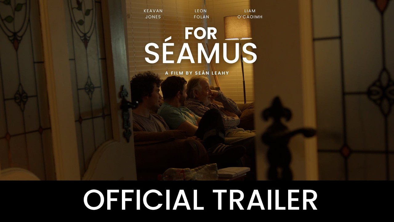 Miniature de la vidéo For Séamus - Official Trailer du film For Séamus