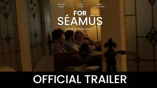 For Séamus - Official Trailer