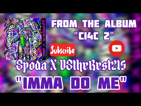 Spoda x VStheBest215 "Imma Do Me"[Official Visualizer] from the album "Champagne Is For Champions 2"