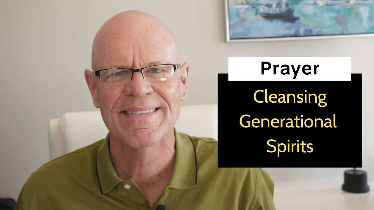 How To Pray For Generational Cleansing Parents For Gender Wholeness
