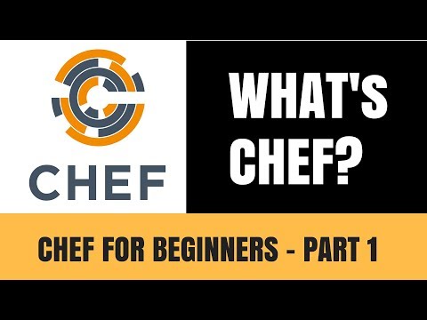 Chef Tutorial for Beginners Part 1 - What is Chef?