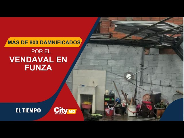 Más de 800 damnificados por el vendaval de Funza