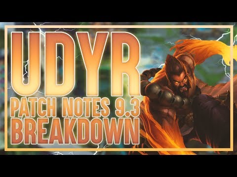 SEASON 9 BEST UDYR 9.3 PATCH NOTES RUNDOWN - EVERYTHING THAT AFFECTS UDYR IN 9.3
