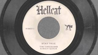 Stay True - Tim Timebomb and Friends feat. Rich Quick
