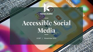 WEBINAR: Accessible Social Media for UCSF