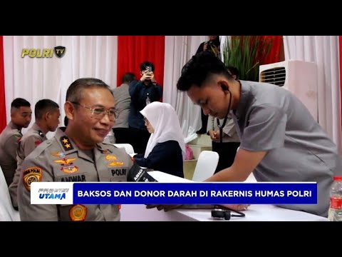 GELAR BAKSOS DAN DONOR DARAH DALAM RAKERNIS HUMAS POLRI 2025