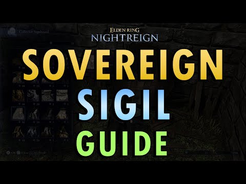 Elden Ring: Nightreign – Sovereign Sigil Guide (+ Commentary) | Location, How to Use & What to Buy