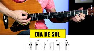 Como Tocar No Violão DIA DE SOL - Sem Pestana -  Prof. Sidimar Antunes