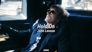 Hold On (Letra) // John Lennon