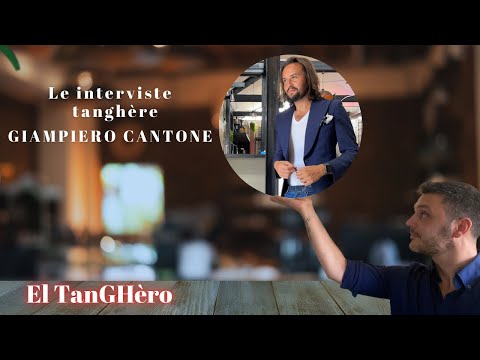 Le interviste tanghère Giampiero Cantone