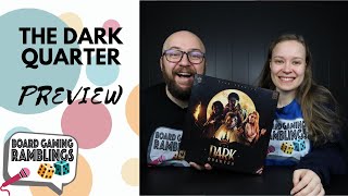 Board Gaming Ramblings - The Dark Quarter video thumbnail