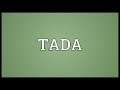 TADA Meaning 