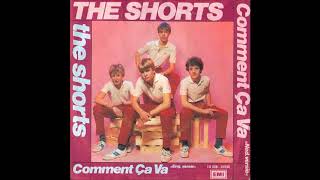 The Shorts - Comment Ça Va (Ned. Versie)