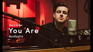 René Miller - You Are ( Acoustic Version) [Official Audio]