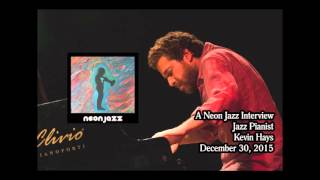 A Neon Jazz Interview with Jazz Pianist Kevin Hays