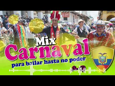 MIX CARNAVAL 2026 - MIX CHICHA ECUATORIANA - CHICHAZO - CARNAVALES - MIX POPULAR EC