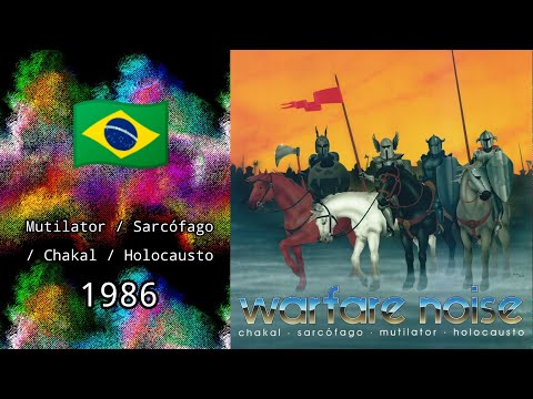 Mutilator / Sarcófago / Chakal / Holocausto - Warfare Noise - 🇧🇷 - 1986 (Full Split)