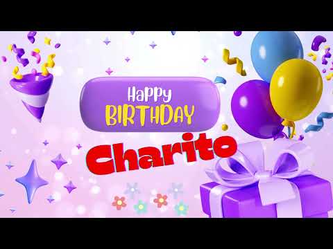 happy birthday Charito  Happy birthday song