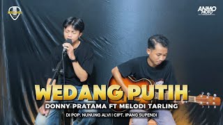 Download lagu WEDANG PUTIH - VOC. DONNY PRATAMA (COVER AKUSTIK) MELODI TARLING  mp3