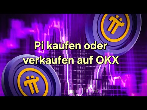 🇩🇪 Pi Krypto kaufen / verkaufen in Euro OKX Börse Anleitung und Einschätzung