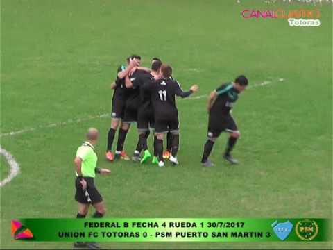 FEDERAL B FECHA 4 UNION DE TOTORAS 0 PSM PUERTO SAN MARTIN 3