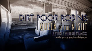 Dirt Poor Robins - Queen of the Night Soundtrack (Official Audio and Lyrics)
