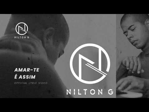 Nilton G - Amar-Te É Assim (Official Lyric Video)