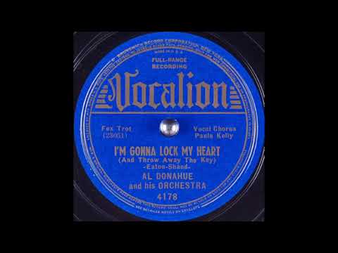 Al Donahue & his orchestra - I'm Gonna Lock My Heart (And Throw Away the Key) (1938)