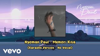Download lagu Paul Aro - Memori Kita (Karaoke Version - No Vocal) mp3 Download lagu Paul Aro - Memori Kita (Karaoke Version - No Vocal) mp3