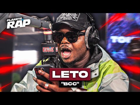 [EXCLU] Leto - BCC #PlanèteRap
