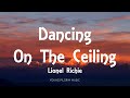 Lionel Richie - Dancing On The Ceiling (Lyrics)