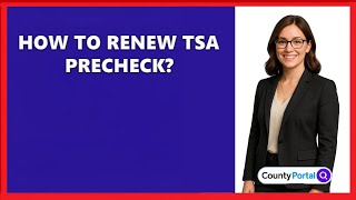 How To Renew TSA Precheck