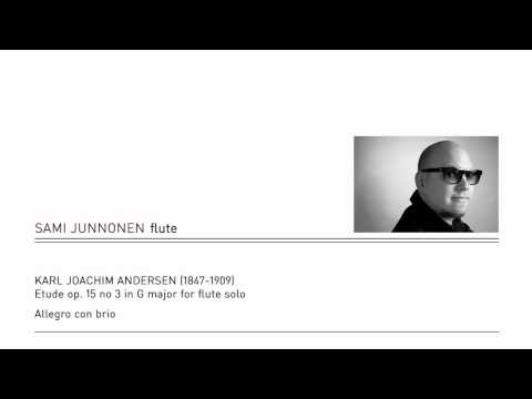 SAMI JUNNONEN, flute - Karl Joachim Andersen: Etude op. 15 no 3