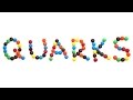 Quarks Explained in Four Minutes - Physics Girl