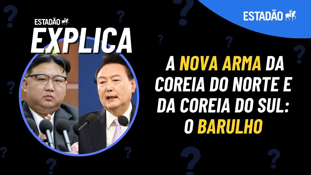 A nova ARMA da Coreia do Norte e da Coreia do Sul: o BARULHO; ouça | ESTADÃO EXPLICA