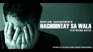 NAGHIHINTAY SA WALA - Marflow and Shockramento Ft. Royce (13thBeatz) (RPN Records)