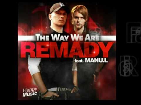 Remady ft Manu L - The way we are - Pat Farrell RMX