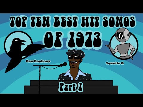 Top Ten Best Hit Songs of 1973 - with CawCophony! | Part 1