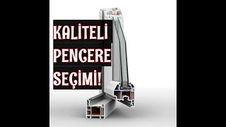 PVC PENCERE YAPTIRIRKEN FİYATA DEĞİL KALİTEYE BAKIN!
