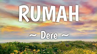 Download lagu Rumah - Dere (Lirik Lagu) mp3 Download lagu Rumah - Dere (Lirik Lagu) mp3