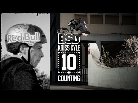 Kriss Kyle - 10 and Counting: BSD BMX