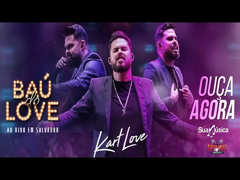 Kart Love - Baú do Love - Ao Vivo em Salvador