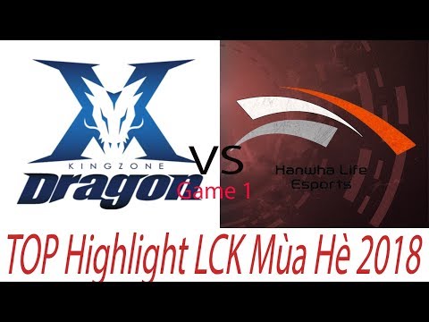 KZ vs HLE [LCK Mùa Hè 2018] Highlight Game 1 || 31.07.2018