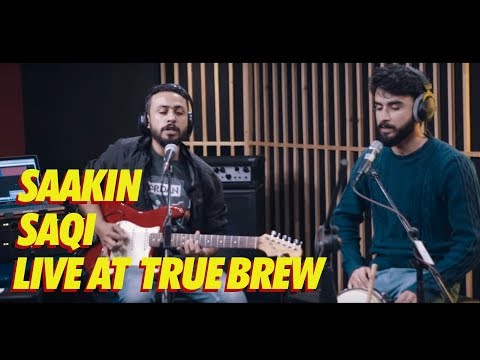 Live at True Brew // 12 // Saakin - Saqi